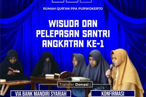 WISUDA SANTRI RQ PPA PURWOKERTO