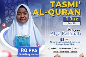 Tasmi’ Qur’an 1 Juz : Alya Rahmah Santri RQ PPA Pematang Siantar