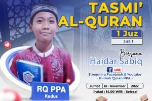 Tasmi’ Qur’an Haidar Sabiq Santri RQ PPA Kudus