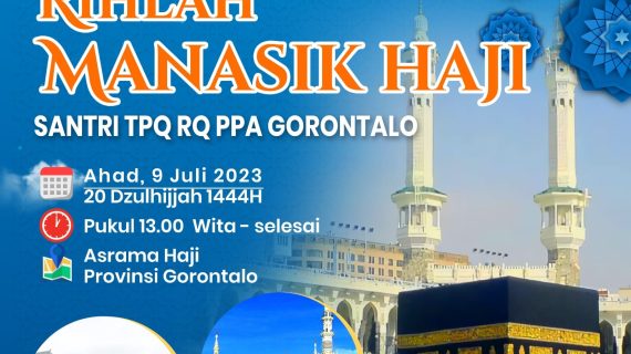 Rangkaian Rihlah Manasik Haji Santri TPQ RQ PPA Gorontalo