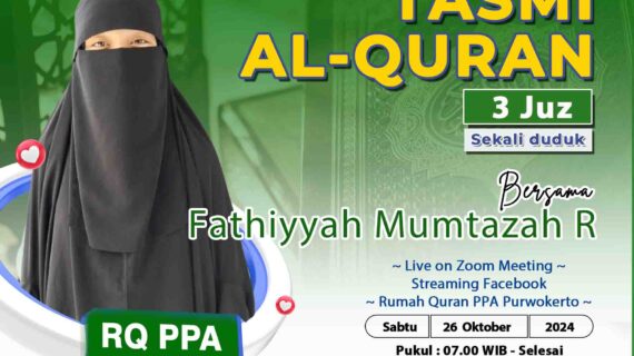 Tasmi Qur’an 3 Juz Sekali Duduk Oleh : Fathiyyah Mumtazah Raisah