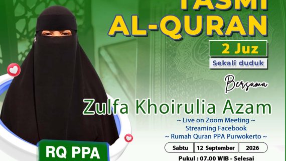 TASMI AL QUR’AN 2 JUZ SEKALI DUDUK Bersama Zulfa Khoirulia Azam